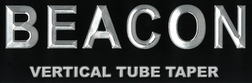 Beacon Engineering Vertical Tube Taper
