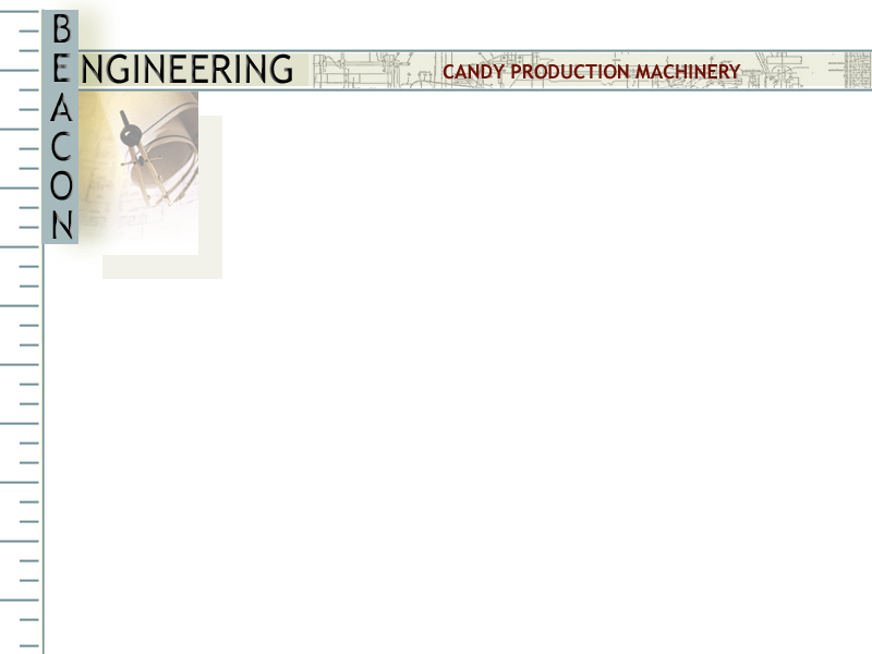 Beacon Engineering, an innovative designer and manufacturer of quality candy production machinery. Our superior machinery includes Confectionery Machinery for commercial candy making including hard candy, taffy, puff candy, and caramel. Contact Beacon for Candy Manufacturing Equipment